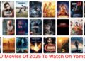 High 17 Motion pictures Of 2025 To Watch On Yomovies – WatchMoviesOnline.in