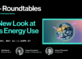 Roundtables: A New Have a look at AI’s Vitality Use