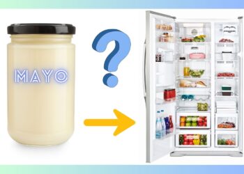 Does Mayo Should be Refrigerated?