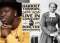 Bob The Drag Queen’s Harriet Tubman Novel Interview