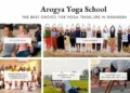 Arogya Yoga Faculty: Finest Alternative for Yoga Vacationers in Rishikesh