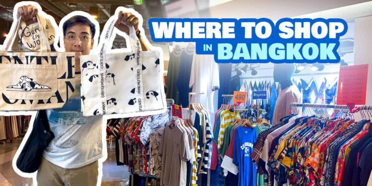 WHERE TO SHOP IN BANGKOK • Prime 10 Buying Facilities and Malls